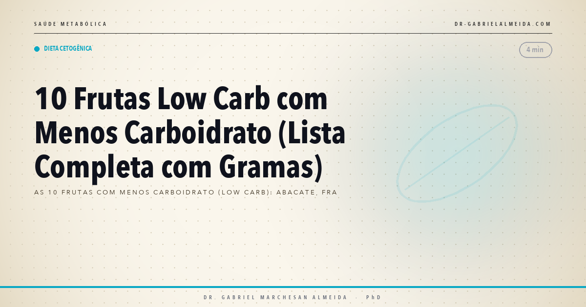 10 Frutas Low Carb com Menos Carboidrato (Lista Completa com Gramas)
