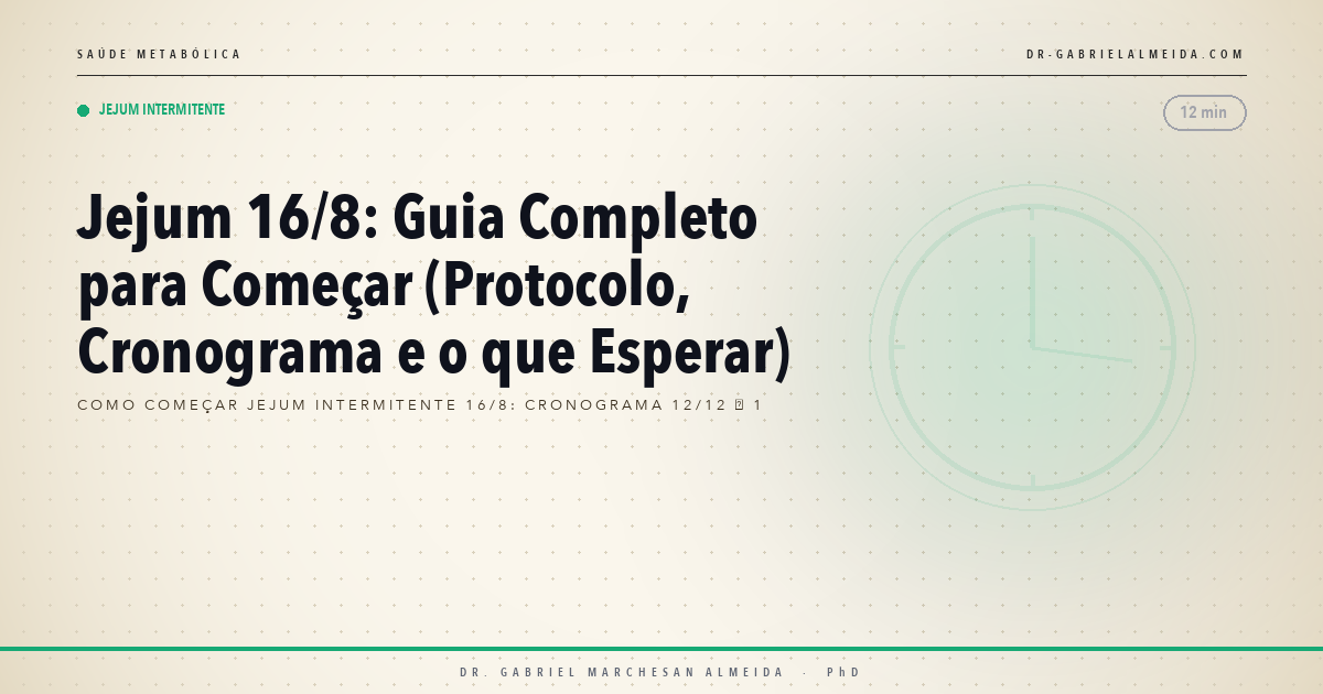 Jejum 16/8: Guia Completo para Começar