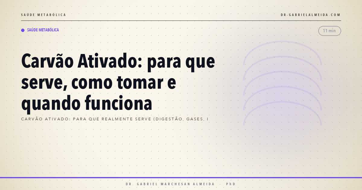 Carvão Ativado: para que serve, como tomar e quando funciona