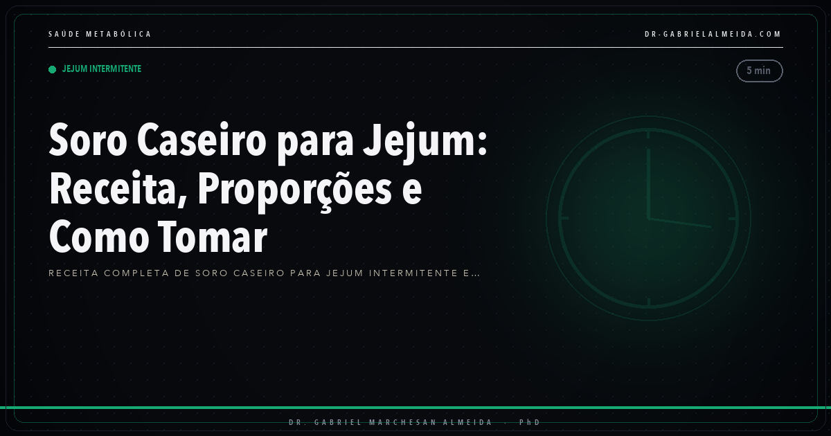 Soro Caseiro para Jejum: Receita, Proporções e Como Tomar