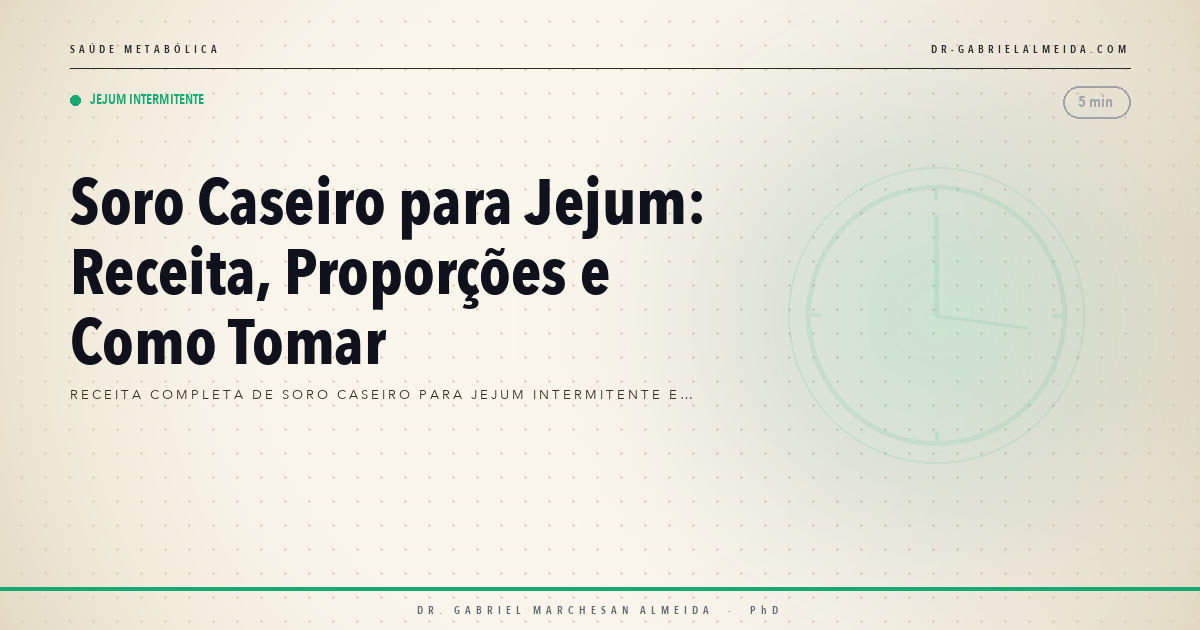 Soro Caseiro para Jejum: Receita, Proporções e Como Tomar